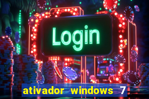 ativador windows 7 32 bits